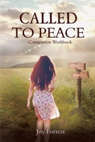 Called to Peace: Companion Workbook 1948449048 Book Cover