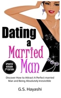 Dating a Married Man 1914039726 Book Cover