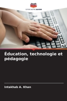 Éducation, technologie et pédagogie (French Edition) 6205480077 Book Cover
