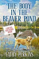 The Body in the Beaver Pond: A Keri Isles Event Planner Mystery 1942003137 Book Cover