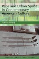 Race and Urban Space in Contemporary American Culture 0748609520 Book Cover