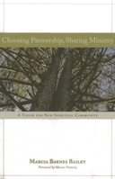 Choosing Partnership, Sharing Ministry: A Vision for New Spiritual Community 1566993431 Book Cover