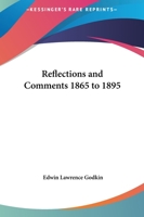 Reflections and Comments 1865-1895 1438532512 Book Cover