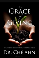 The Grace of Giving: Unleashing the Power of a Generous Heart (Second Edition) B0FGWTXYKB Book Cover