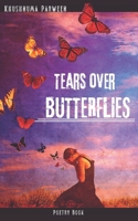 Tears over Butterflies B0B2TQMGPX Book Cover
