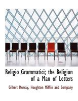 The Religion Of A Man Of Letters 1163076139 Book Cover