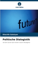 Politische Dialogistik (German Edition) 6209923666 Book Cover