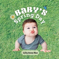 Baby's Spring Day 1069415308 Book Cover