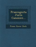 Praecognita Juris Canonici... 1288105169 Book Cover
