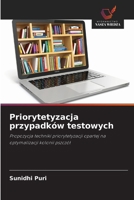 Priorytetyzacja przypadków testowych (Polish Edition) 6209523781 Book Cover