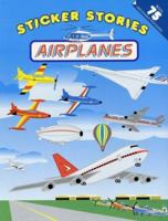 Airplanes (Sticker Stories) 0448419637 Book Cover