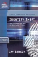 Identity Theft : The Thieves Who Want To Rob Your Future 1418505943 Book Cover