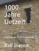 1000 Jahre Uetze?! Anmerkungen zur Ersterwähnung 1534921648 Book Cover