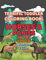 Coloring Books for Toddlers: Horses & Ponies on the Ranch Midnight Edition: Wonderful World of Horses Coloring Book Activity Books for Boys, Girls, ... Coloring 171740152X Book Cover