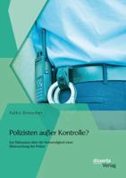 Polizisten Ausser Kontrolle? Zur Diskussion Uber Die Notwendigkeit Einer Uberwachung Der Polizei 3954256142 Book Cover
