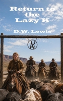 Return to the Lazy K 1972803158 Book Cover