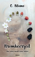 Brombeerzeit: Das Leben macht keine Fehler 3711609082 Book Cover