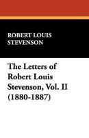 The Letters of Robert Louis Stevenson: Vol. 2 - in large print 3368301365 Book Cover