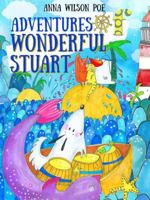 Adventures of wonderful Stuart 0989256820 Book Cover