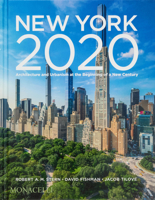 New York 2020 : Architecture and Urbanism at the Beginning of a New Century 1580936946 Book Cover