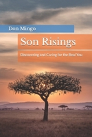 Son Risings: Discovering and Caring for the Real You 0692926046 Book Cover