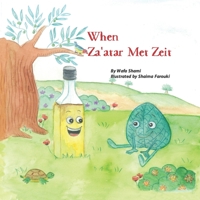 When Za'atar Met Zeit 0960014748 Book Cover