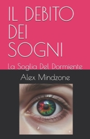 IL DEBITO DEI SOGNI: La Soglia Del Dormiente (LOST SOULS) (Italian Edition) B0G2YQWZXV Book Cover