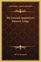 The Entered Apprentice's Masonic Lodge 1425305873 Book Cover