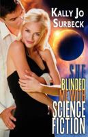 She Blinded Me with Science Fiction 1596321326 Book Cover