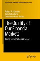 The Quality of Our Financial Markets: Taking Stock of Where We Stand 146145591X Book Cover