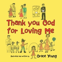 Thank You God for Loving Me 1664286217 Book Cover