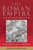 The Roman Empire: Economy, Society and Culture (Omite British Commonwealth) 0520060679 Book Cover