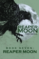 Reaper Moon Vol. VII: BOOK VII: REAPER MOON B0BXNJCFW9 Book Cover