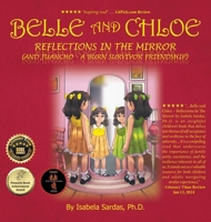 Belle and Chloe: Reflections In The Mirror 1665741546 Book Cover