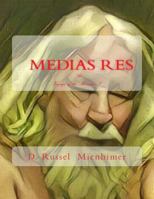 Medias Res: She & Voyage of Mercedes I 1540352854 Book Cover