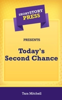 Short Story Press Presents Today's Second Chance 1648911064 Book Cover