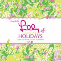 Essentially Lilly: A Guide to Colorful Holidays 0060832444 Book Cover