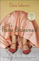 The Prairie Bridesmaid 155470183X Book Cover