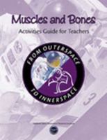 Muscles and bones: Activities guide for teachers 1888997435 Book Cover