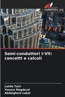 Semi-conduttori I-VII: concetti e calcoli (Italian Edition) 6209560326 Book Cover