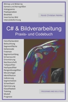 C# & Bildverarbeitung: Praxis- und Code-Buch B0BW2ZKQ4W Book Cover