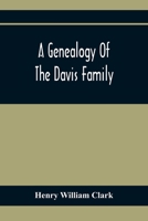 A Genealogy of the Davis Family 9354411274 Book Cover