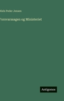 Forsvarssagen og Ministeriet (Danish Edition) 3385077192 Book Cover