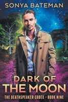 Dark of the Moon 1695429605 Book Cover