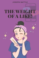 THE WEIGHT OF A LIKE B0F8HQS3MJ Book Cover