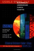 Blackwell's Underground Clinical Vignettes: Clinical Science Color Atlas, Step 2 & 3 (Underground Clinical Vignettes) 1405103841 Book Cover