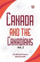 Canada And The Canadians Vol. 2 9359392553 Book Cover