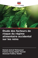 Étude des facteurs de risque du régime alimentaire occidental sur les reins (French Edition) 620790592X Book Cover