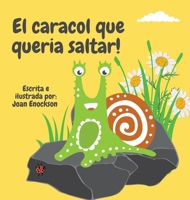 El caracol que queria saltar! 1958023035 Book Cover