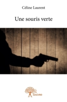 Une souris verte (French Edition) 2332887326 Book Cover